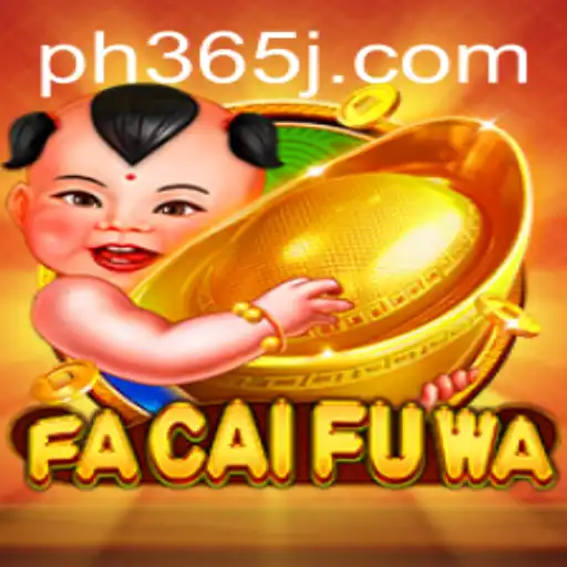 Unveiling the Exciting World of FaCaiFuWa: An In-Depth Look with the PH 365 Connection