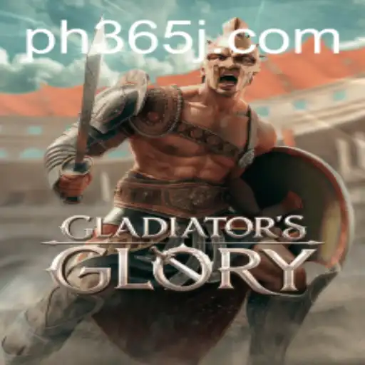 GladiatorsGlory: Unleashing the Battlefield with Ph 365