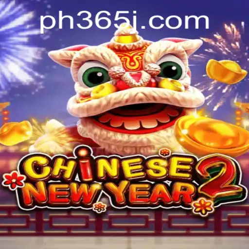 Discover the Excitement of CHINESENEWYEAR2: A Thrilling Gaming Experience with PH 365