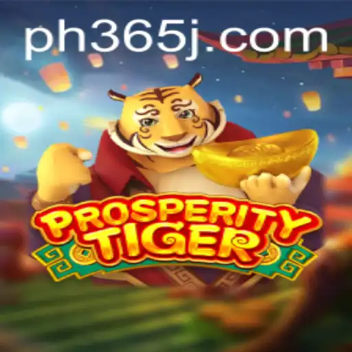 Exploring ProsperityTiger: A New Era in Gaming with PH 365