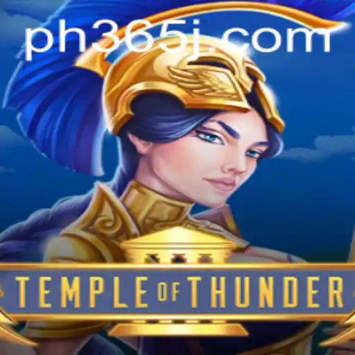 Discover the Thrills of TempleofThunder: A New Era of Gaming with PH 365