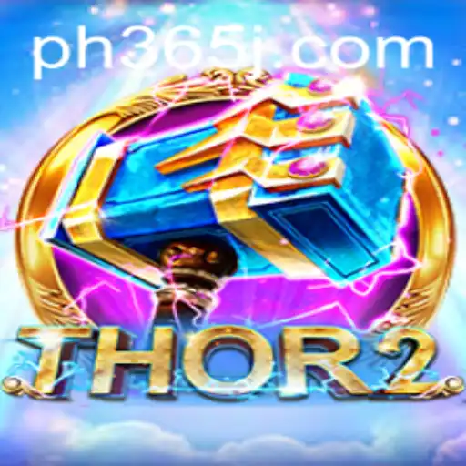 Discover the Exciting World of Thor2: Unleashing the Power of 'ph 365'
